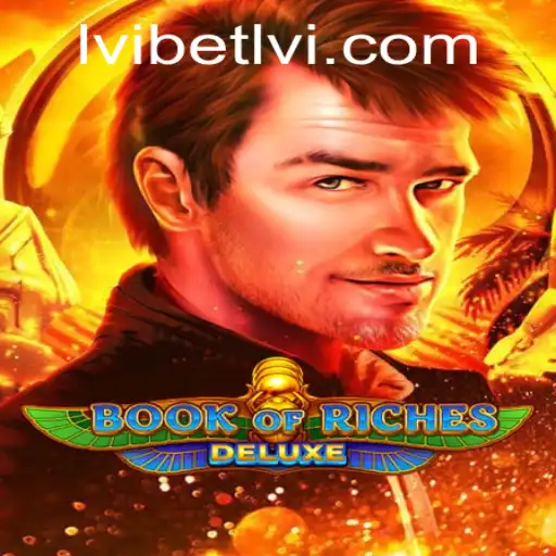 Exploring Book of Riches Deluxe: Unlock the Mystical World of Adventure