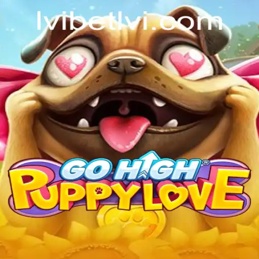 Discover the Exciting World of GoHighPuppyLove: A Whimsical Adventure