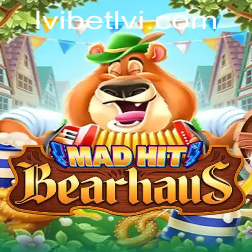 MadHitBearhaus: Discover the Thrill of Chaos with lvibet